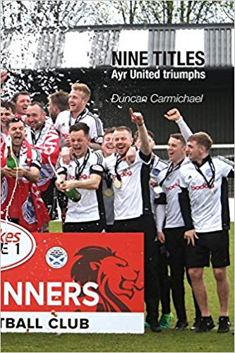 Nine Titles Ayr United triumphs - 2018